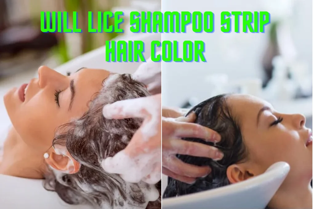 will lice shampoo strip hair color